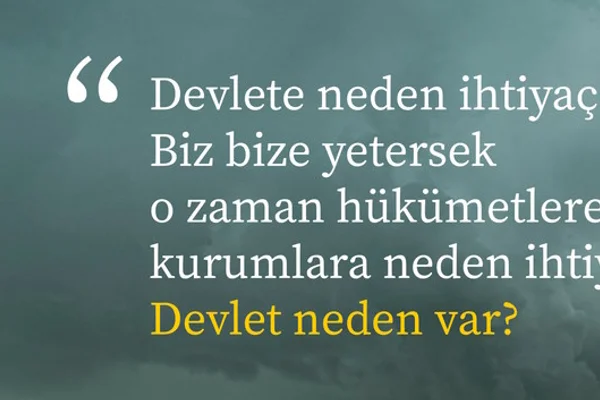 Devlet neden var?